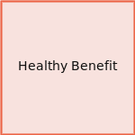Healthy Benefit